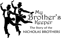 My Brother's Keeper the nicholas brothers