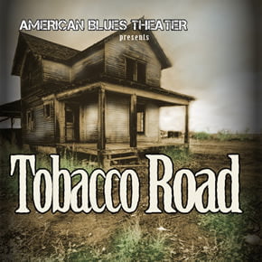 tobacco road american blues theater