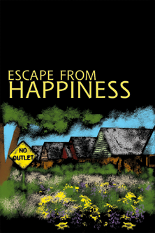 ESCAPE-FROM-HAPPINESS by walker