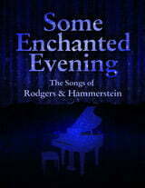 some enchanted evening