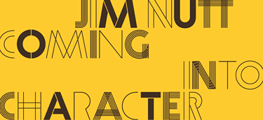 Jim Nutt: Coming into Character