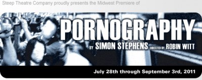 Pornography by Simon Stephens at Steep theatre