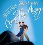 Come Fly Away national tour - Twyla Tharp