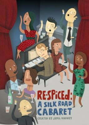 re-spiced: a silk road cabaret