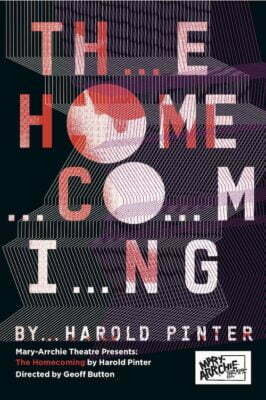 homecoming by pinter at mary-arrchie theatre