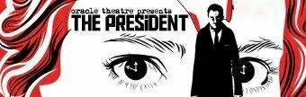 THE-PRESIDENT-Oracle-Theatre-